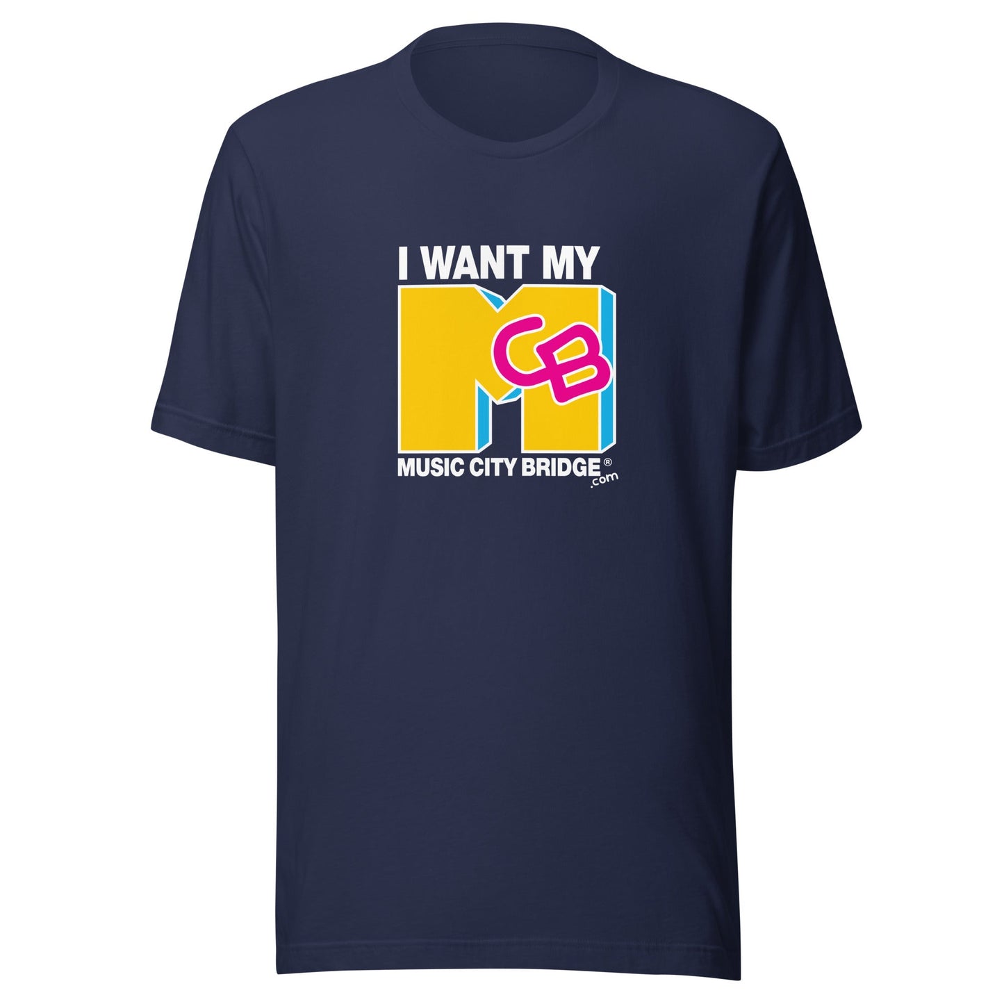 I want my MCB! (Dark Tee) - Music City Bridge