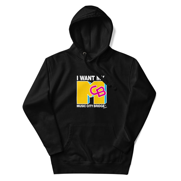 I want my MCB! (Hoodie) - Music City Bridge